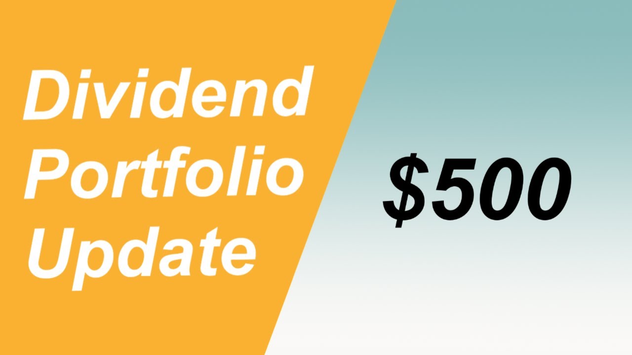 Dividend Portfolio Update: $500