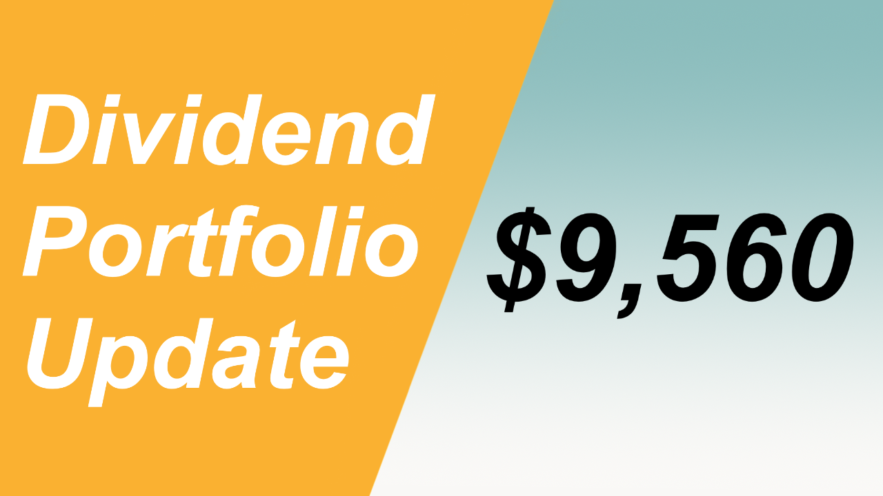 Canadian Dividend Investing Stock Portfolio Update: $9,560